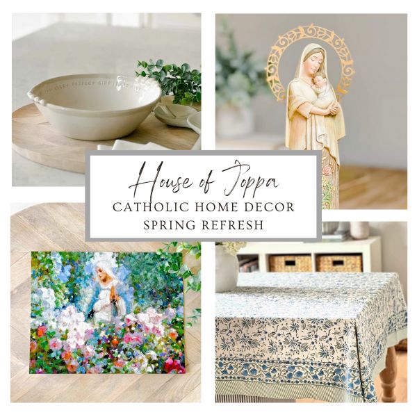 Catholic Home Decor Spring Refresh – House of Joppa