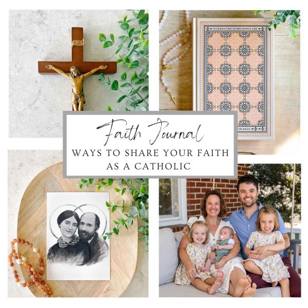 Ways to Share Your Faith as a Catholic – House of Joppa
