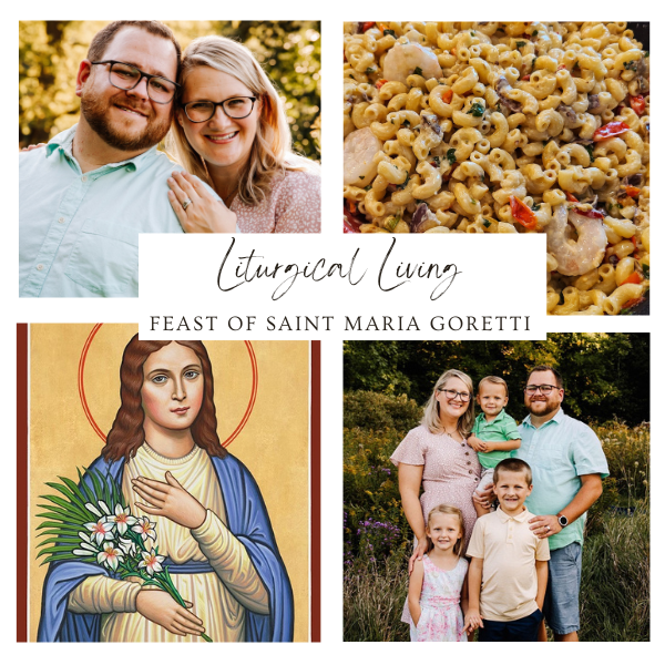 Liturgical Living Feast of Saint Maria Goretti House of Joppa