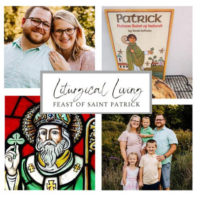 Liturgical Living: Feast of Saint Patrick