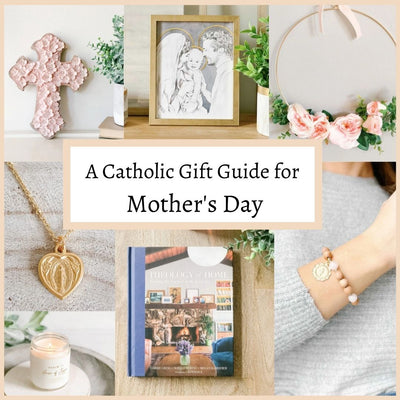 A Catholic Mother’s Day Gift Guide