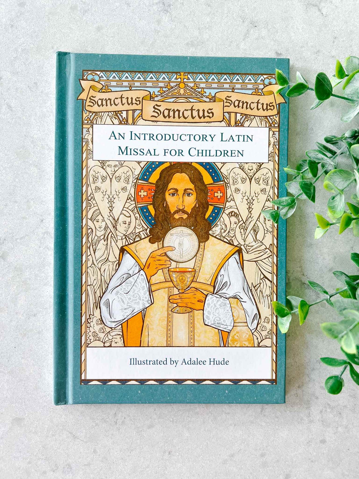 Sanctus, Sanctus, Sanctus: An Introductory Latin Missal for Children