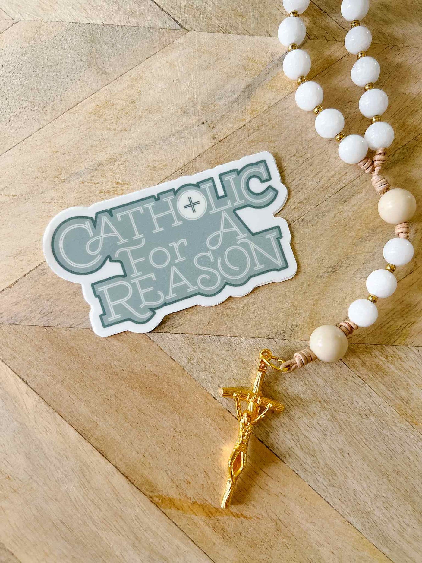 Catholic For A Reason - Sticker