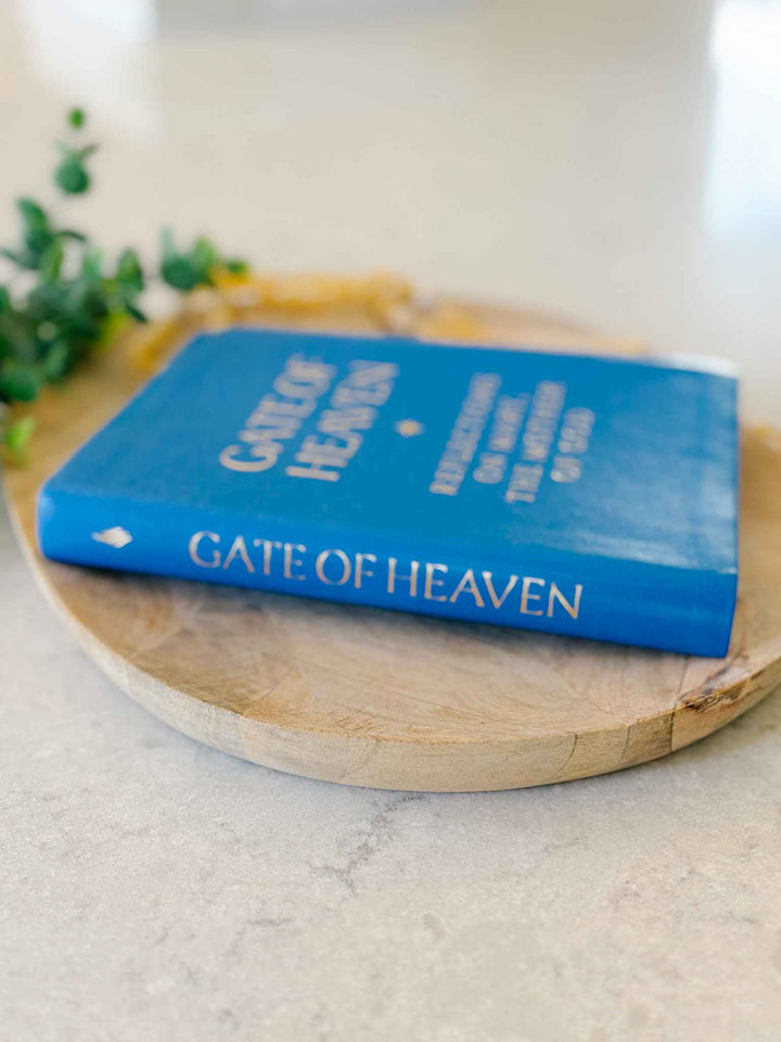Gate of Heaven: Reflections on Mary, The Mother of God