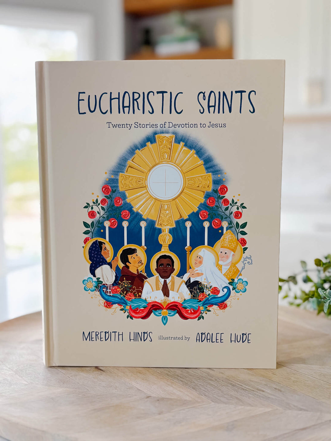 Eucharistic Saints: Twenty Stories of Devotion to Jesus