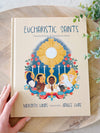Eucharistic Saints: Twenty Stories of Devotion to Jesus