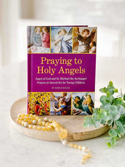Praying to Holy Angels - Book