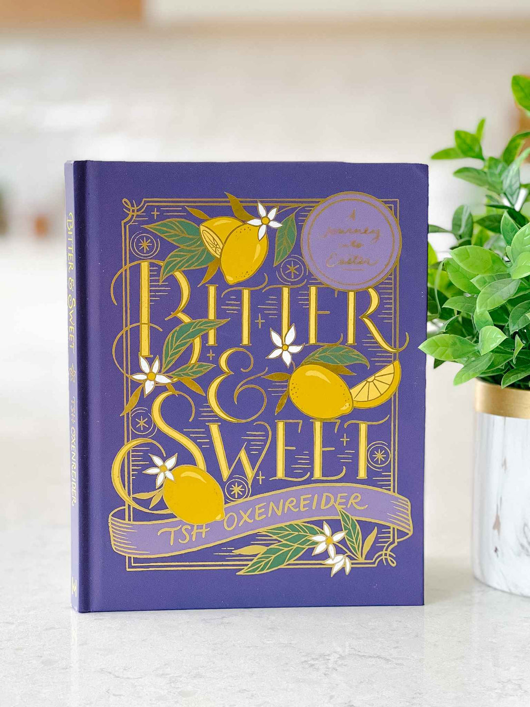 Bitter &amp; Sweet: A Journey into Easter Book