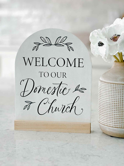 Domestic Church - Arch Sign