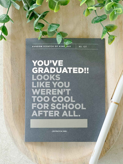 Too Cool For School Graduate - Scratch Off Card
